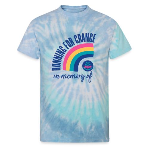 Running for change in memory of... - Unisex Tie Dye T-Shirt