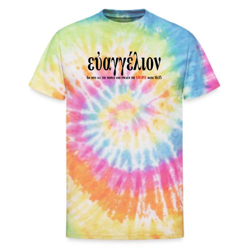 The Greek word translated gospel - Unisex Tie Dye T-Shirt