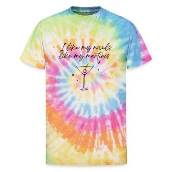 dirty martinis and novels - Unisex Tie Dye T-Shirt - rainbow - Front