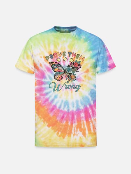 Prove them wrong - Unisex Tie Dye T-Shirt - rainbow