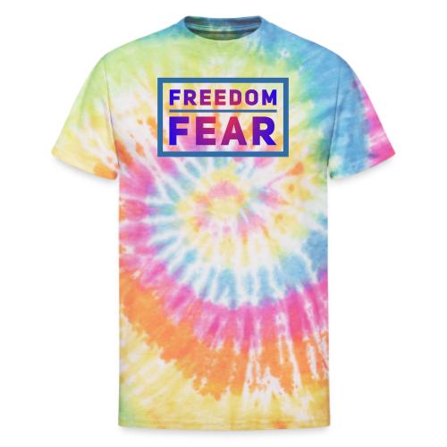 Choose freedom over fear - Unisex Tie Dye T-Shirt