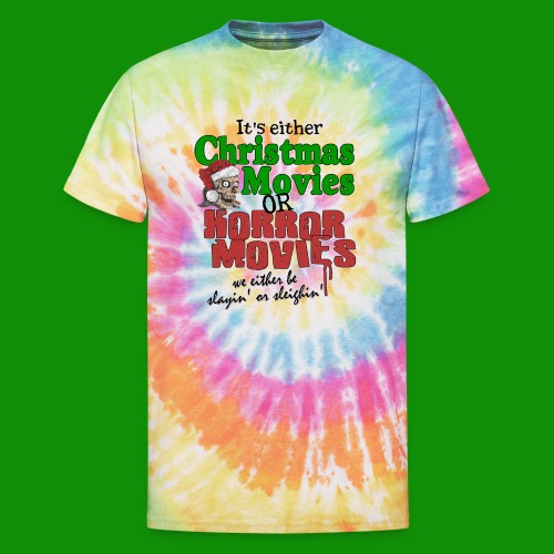 Christmas Sleighin' or Slayin' - Unisex Tie Dye T-Shirt