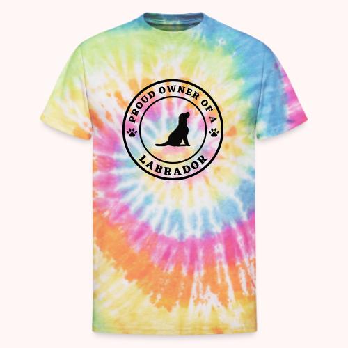 Proud owner of a labrador - Unisex Tie Dye T-Shirt