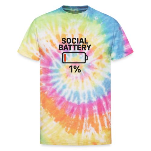 Social battery 1 percent - Unisex Tie Dye T-Shirt
