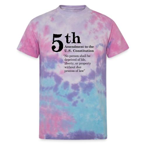 Fifth Amendment Clause (black letters) - Unisex Tie Dye T-Shirt
