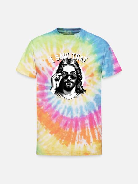 Jesus Saw That Christian - Unisex Tie Dye T-Shirt - rainbow