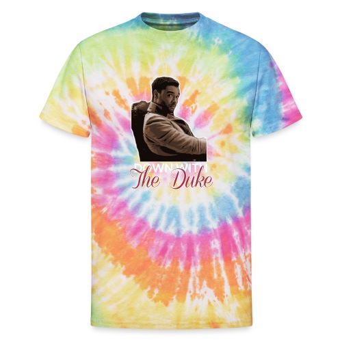 Down With The Duke - Unisex Tie Dye T-Shirt