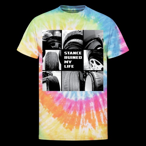 Stance Ruined My Life - Unisex Tie Dye T-Shirt