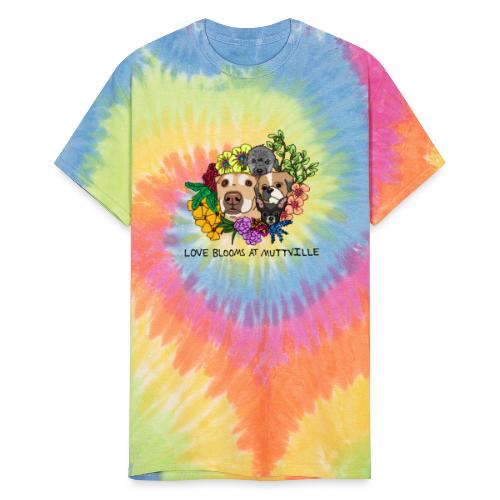 Love Blooms at Muttville - Unisex Tie Dye T-Shirt