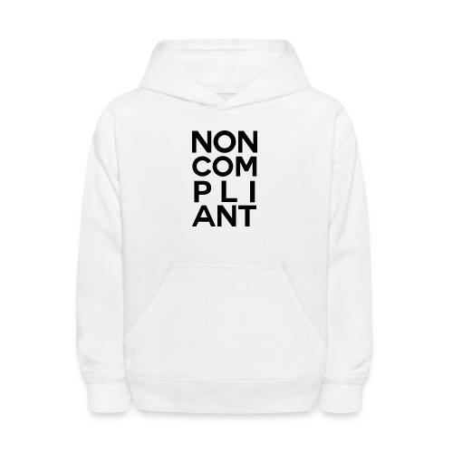 NOT GONNA DO IT - Kids' Hoodie