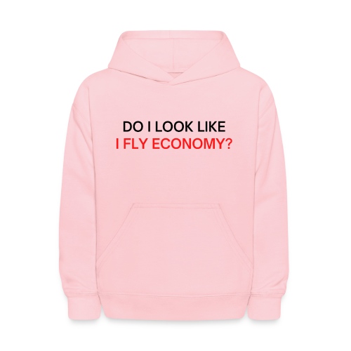 Do I Look Like I Fly Economy? (black and red font) - Kids' Hoodie