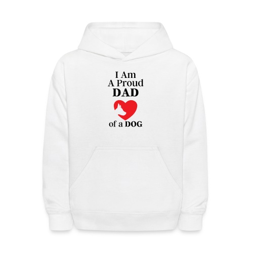 I Am A Proud Dad of a Dog - Dog Profile in Heart - Kids' Hoodie