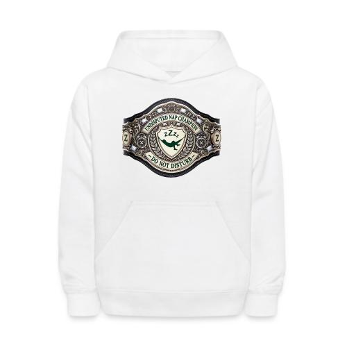 Nap Champion Belt T Shirt - Kids' Hoodie