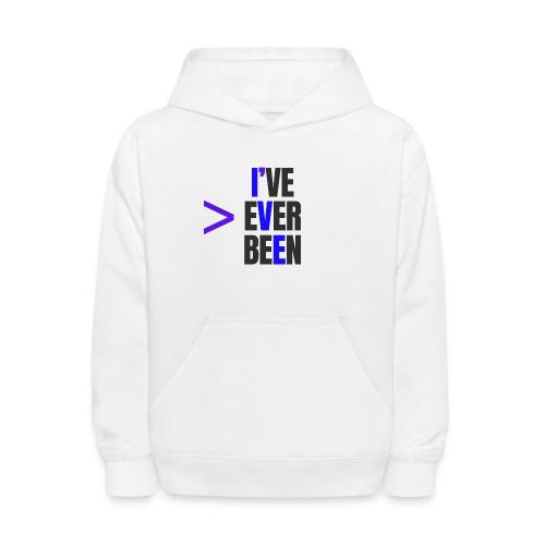 Better Than I've Ever Been - Kids' Hoodie