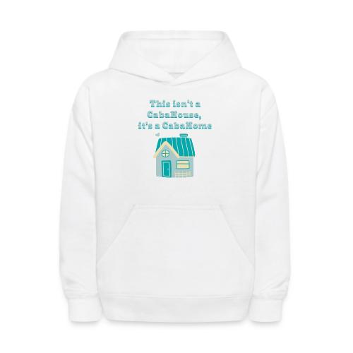 Cabahome merch design 5 - Kids' Hoodie