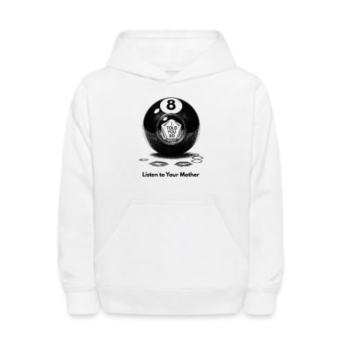 Sarcastic Mom T-Shirt Magic 8-Ball Oracle - Kids' Hoodie