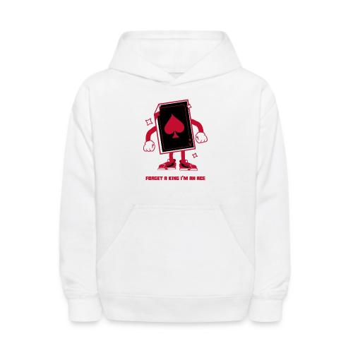 Forget A King I'm An Ace - Kids' Hoodie