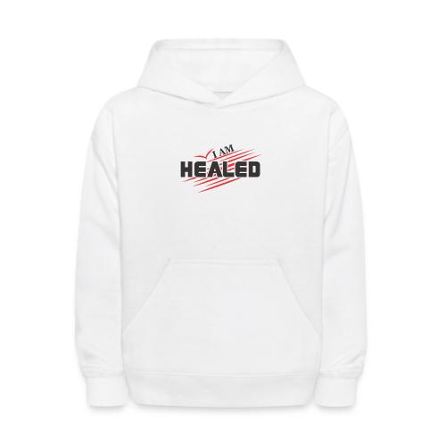 I am Healed - Kids' Hoodie