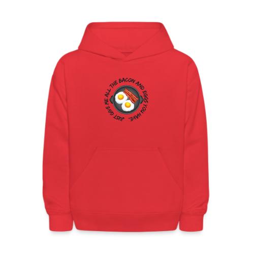 All of the Bacon and Eggs - Kids' Hoodie