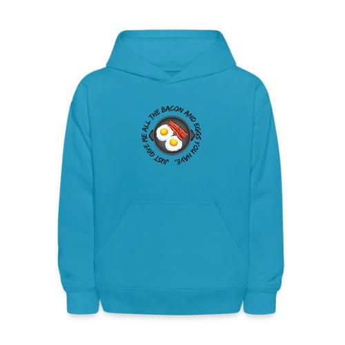 All of the Bacon and Eggs - Kids' Hoodie