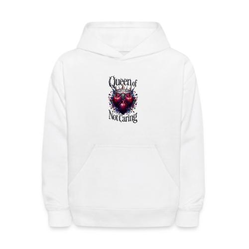 Queen of Not Caring T-Shirt - Kids' Hoodie