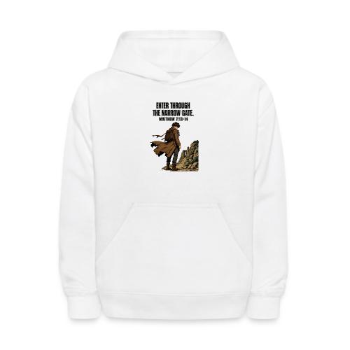 Enter Through the Narrow Gate | Matthew 7:13-14 - Kids' Hoodie
