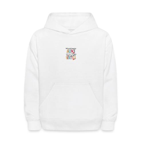 Don't Be Jealous Because This Aunt Still Looks - Kids' Hoodie