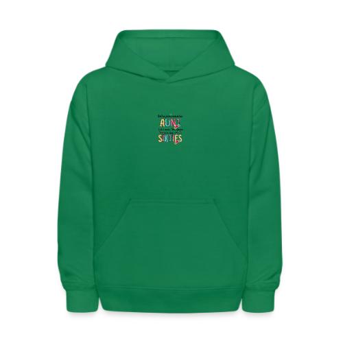 Don't Be Jealous Because This Aunt Still Looks - Kids' Hoodie