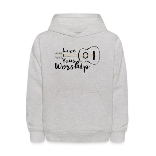 Live Your Worship, Don’t Just Give Lip Service - Kids' Hoodie