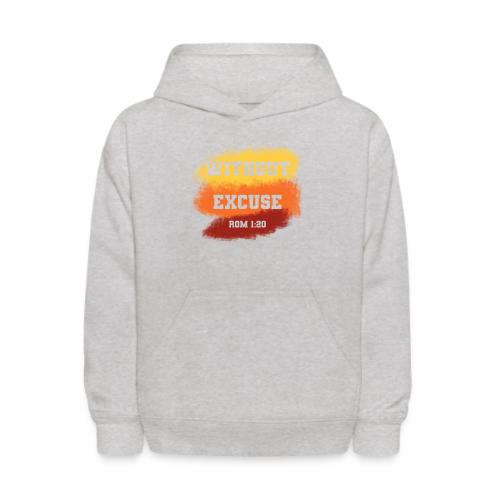 Without Excuse - Romans 1:20 - Kids' Hoodie