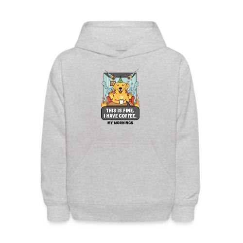 🔥 Funny Dog Meme “This Is Fine, I Have Coffee” - Kids' Hoodie