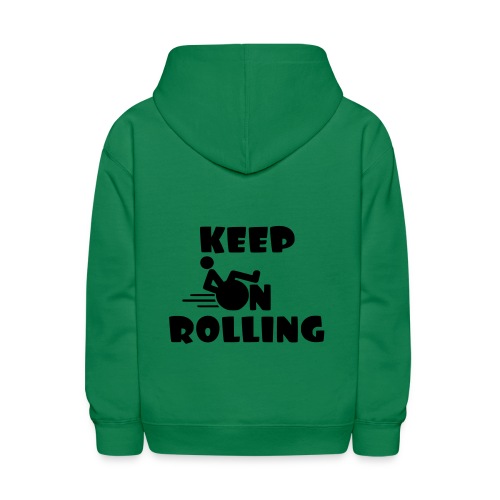 Keep on rolling with your wheelchair * - Kids' Hoodie