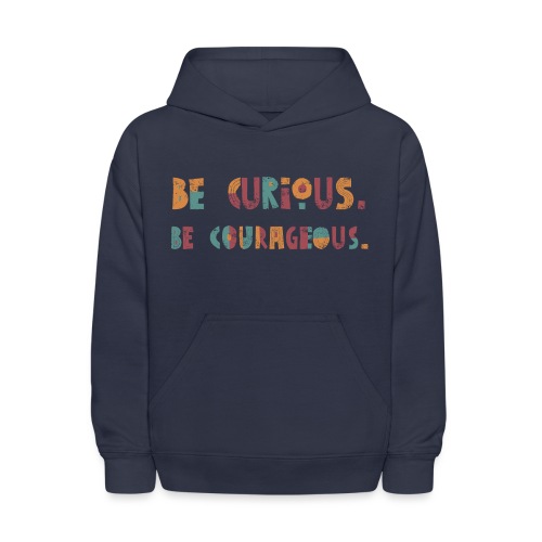 CURIOUS & COURAGEOUS - Kids' Hoodie