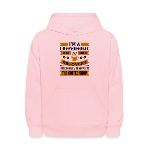Am a coffee holic on the road to recovery 5262184 - Kids' Hoodie