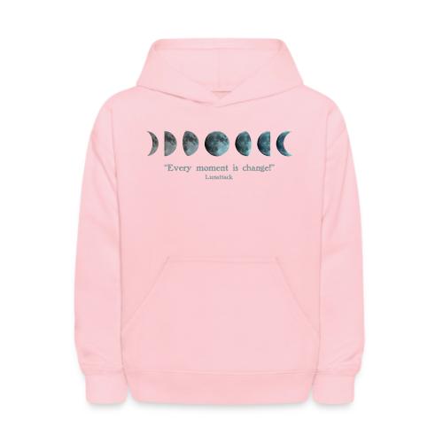 EVERY MOMENT IS CHANGE - Kids' Hoodie