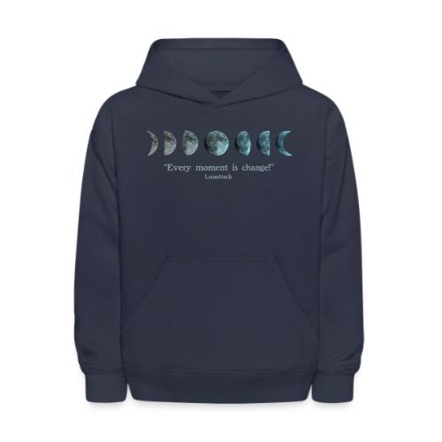 EVERY MOMENT IS CHANGE - Kids' Hoodie