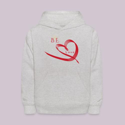 BE LOVE - Kids' Hoodie