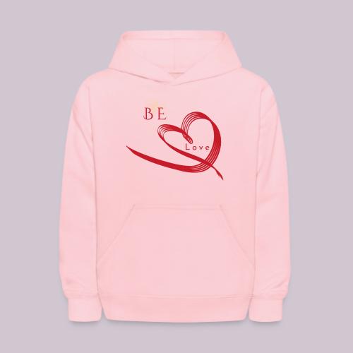 BE LOVE - Kids' Hoodie