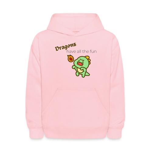 Dragon's Have All the Fun (black text) - Kids' Hoodie