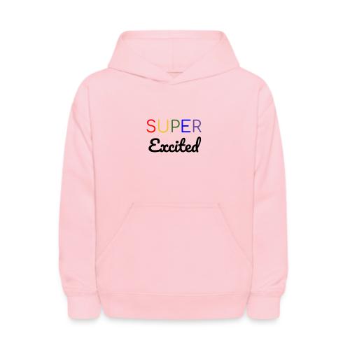 Super Excited - Kids' Hoodie
