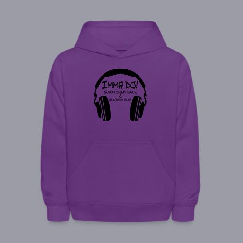 I'M A DJ! - Kids' Hoodie