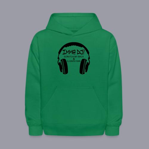 I'M A DJ! - Kids' Hoodie