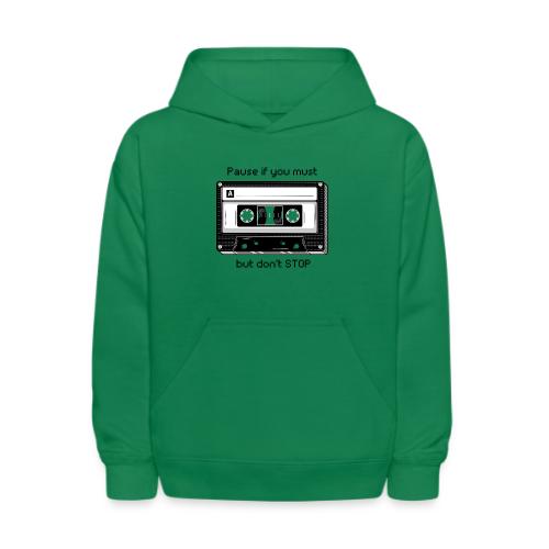 Pause but don't Stop Cassette - Kids' Hoodie