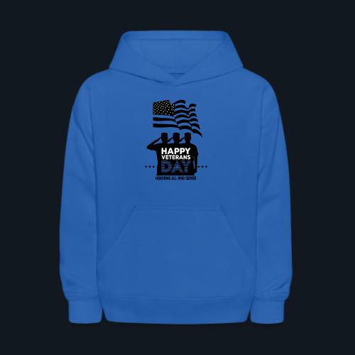 Happy Veterans Day Honoring All Who Served - Kids' Hoodie