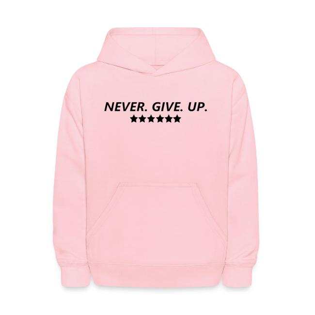 Never. Give. Up.