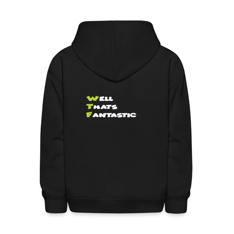Well Thats Fantastic Funny Play on Words shirt - Kids' Hoodie