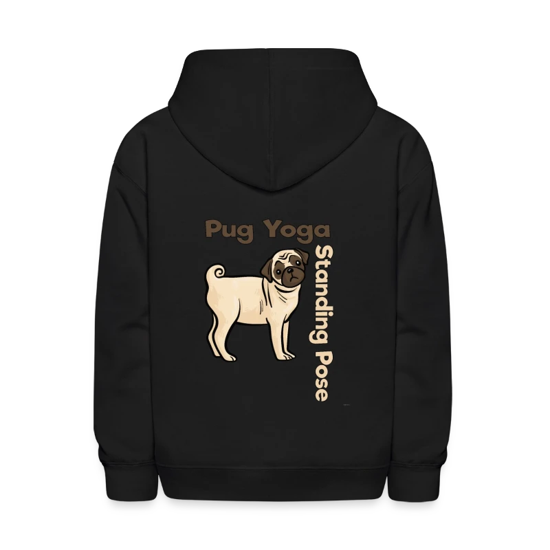 Standing Pose Shirt Pug Yoga - Kids' Hoodie