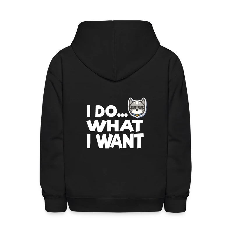 I Do What I Want Funny Cat Shirts Cats Gifts - Kids' Hoodie