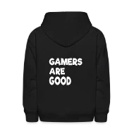 Gamers Are Good Video Games Are not to Blame - Kids' Hoodie