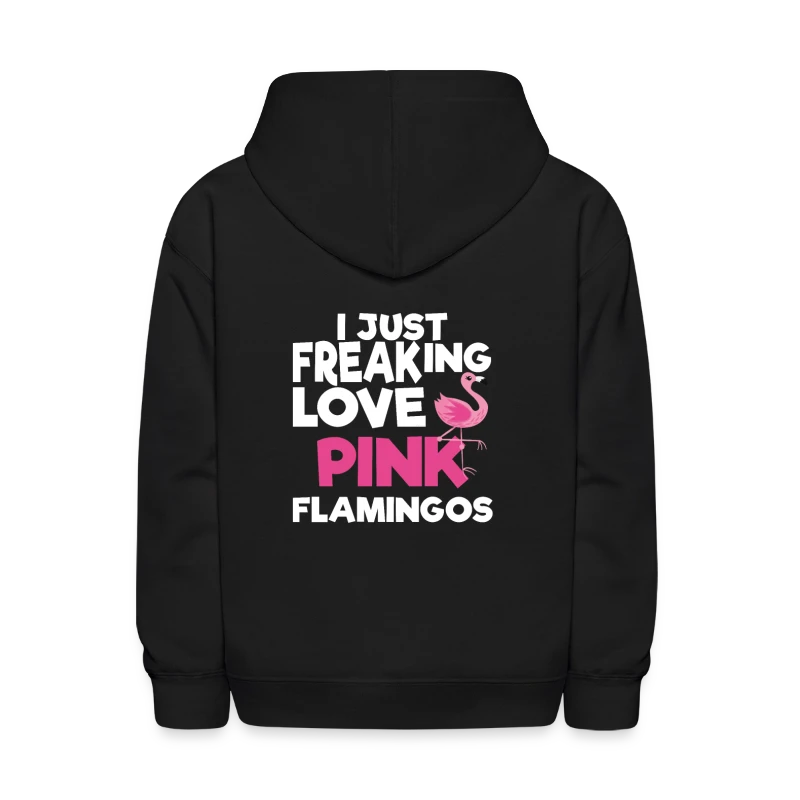 I Just Freaking Love Pink Flamingos - Kids' Hoodie